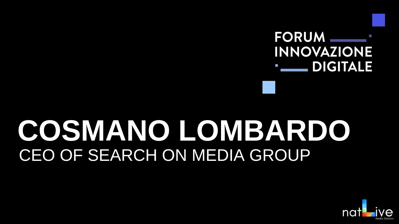Forum Innovazione Digitale -Live From Stage: Cosmano Lombardo-